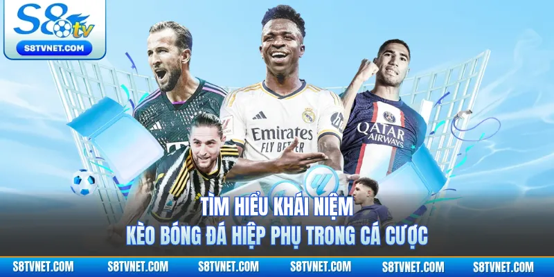 Tìm hiểu khái niệm kèo bóng đá hiệp phụ trong cá cược